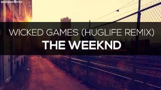 The Weeknd - Wicked Games (HugLife Remix) | SoundsNWaves