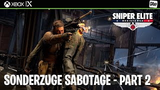 SNIPER ELITE RESISTANCE - EP 6 - SONDERZUGE SABOTAGE PART 2