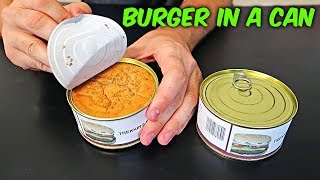 Burger in a Can!?