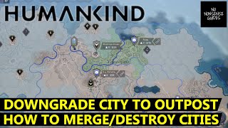 Humankind Downgrade City to Outpost - How to Merge Cities