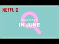 New on Netflix | June 2023