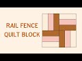 How to Make a Rail Fence Quilt Block