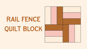How to Make a Rail Fence Quilt Block