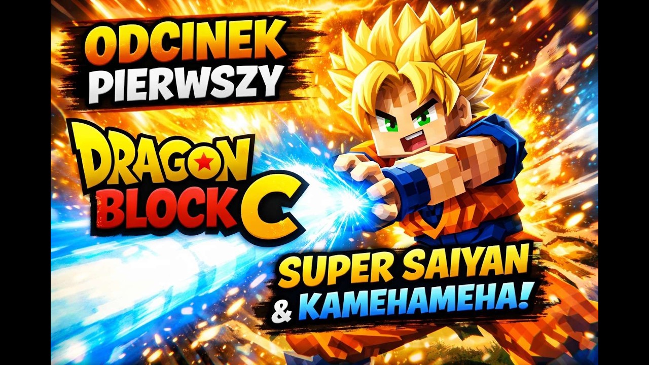 DRAGON  BLOCK C MINECRAFT PIERWSZA FORMA I KAMECHAME odc 01