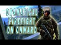 Onward VR: Dramatical FireFight !