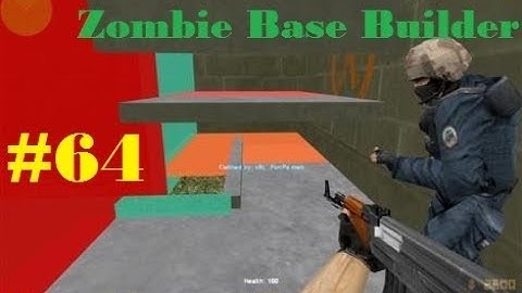 Counter-Strike 1.6: Zombie Base Builder #64 - bb_dust2? Fittlesticks!