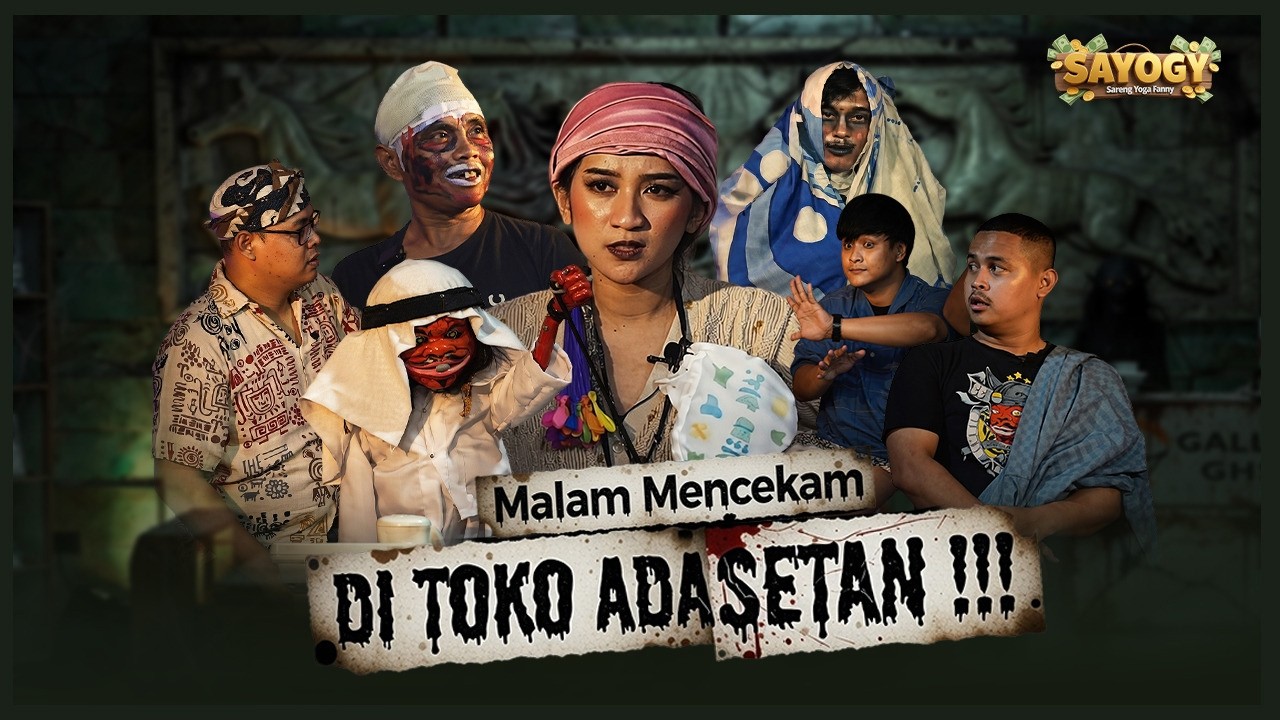 MALAM MENCEKAM !!!! DI TOKO ADA SETAN !!!! || SAYOGY EPS #4