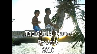 The Gigila School Project