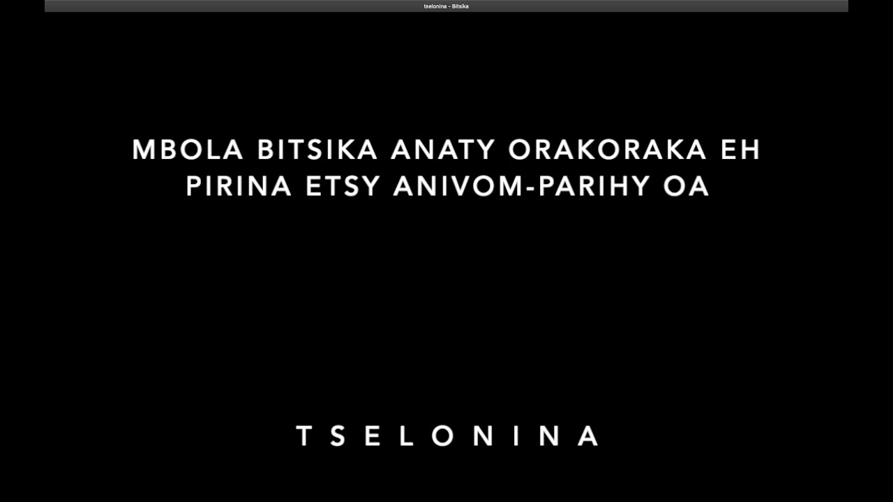 Tselonina - Bitsika (Tononkira)