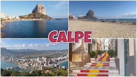 CALPE 🇪🇸 SPAIN 4K - Town & Beach | Costa Blanca