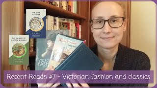 Recent Reads #7 - Victorian fashion, H. G. Wells and Medieval middle grade fiction | Dancing Lawn