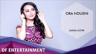Zaskia Gotik - Ora Ndueni