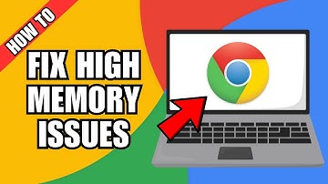 How To Fix Google Chrome High Memory & RAM Usage in Windows