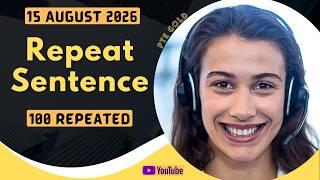 Pte Repeat Sentence - August 2026 - Must Practice