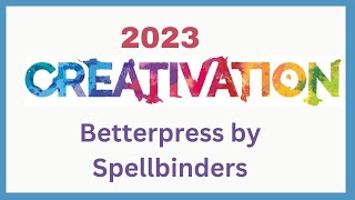 Introducing Betterpress Letterpress by Spellbinders/ Creativation 23