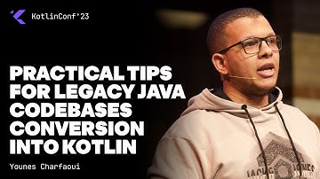 Practical Tips For Legacy Java Codebases Conversion Into Kotlin by Younes Charfaoui