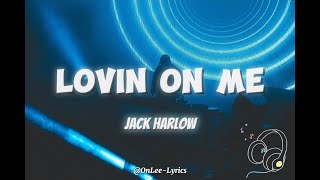 Jack Harlow - Lovin On Me || lyrics || I don't like no whips and chains