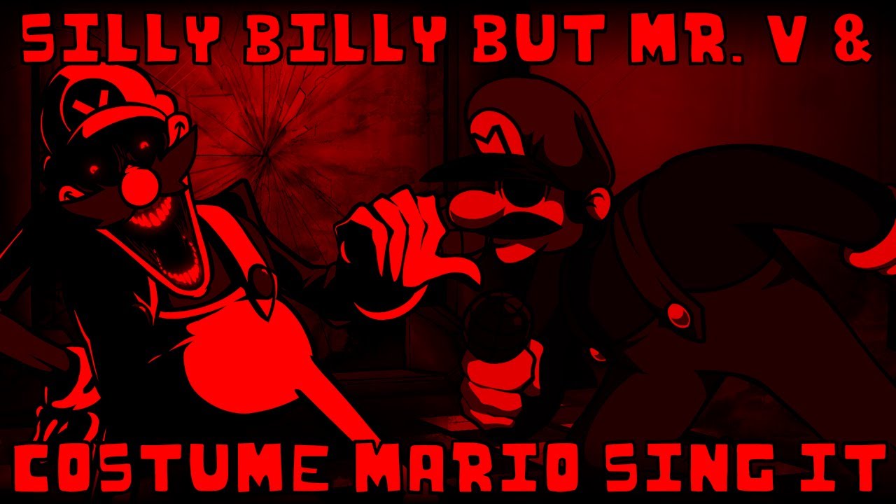 Silly Billy but Mr. V & Costume Mario sing it | FNF: Hit SIngle Real cover