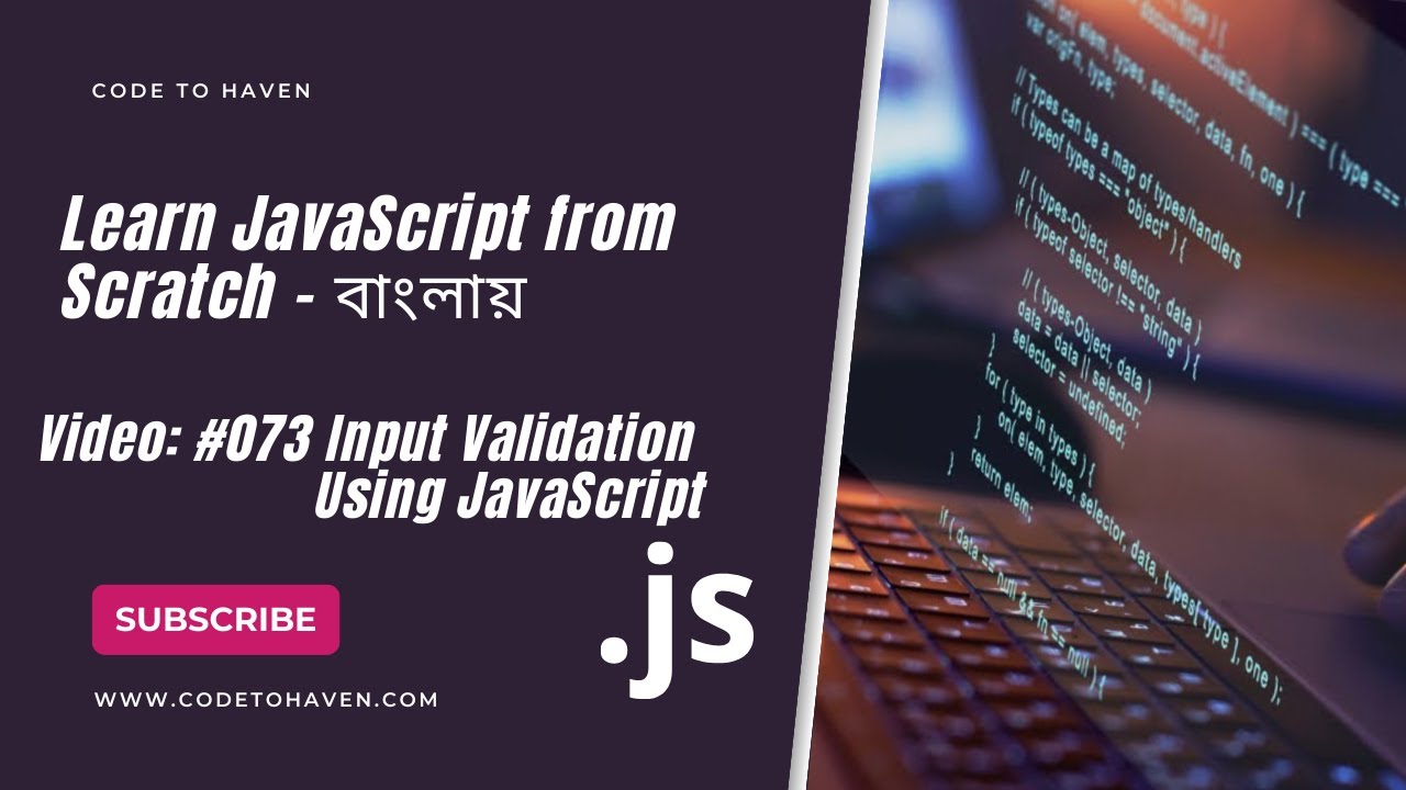 JavaScript Tutorial Bangla #73: Input Validation Using JavaScript ...