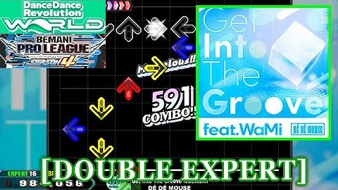 【DDR GP(WORLD)】 Get Into The Groove feat.WaMi / DÉ DÉ MOUSE [DOUBLE EXPERT] 譜面確認+Clap
