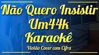Vídeo de Não Quero Insistir