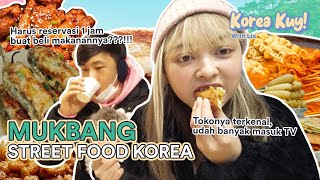 MUKBANG STREET FOOD KOREA SAMPE HARUS RESERVASI DULU 1 JAM!!! | Korea Kuy! With Lia | BoxB