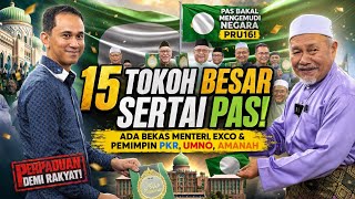 15 TOKOH BESAR SERTAI PAS! Ada Bekas Menteri, Exco & Pemimpin PKR, UMNO, AMANAH