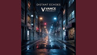 Distant Echoes - Vance Project