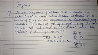 A 3 m long wire of radius 3 mm shows an extension of 0.1 mm when..| jee main physics solution 