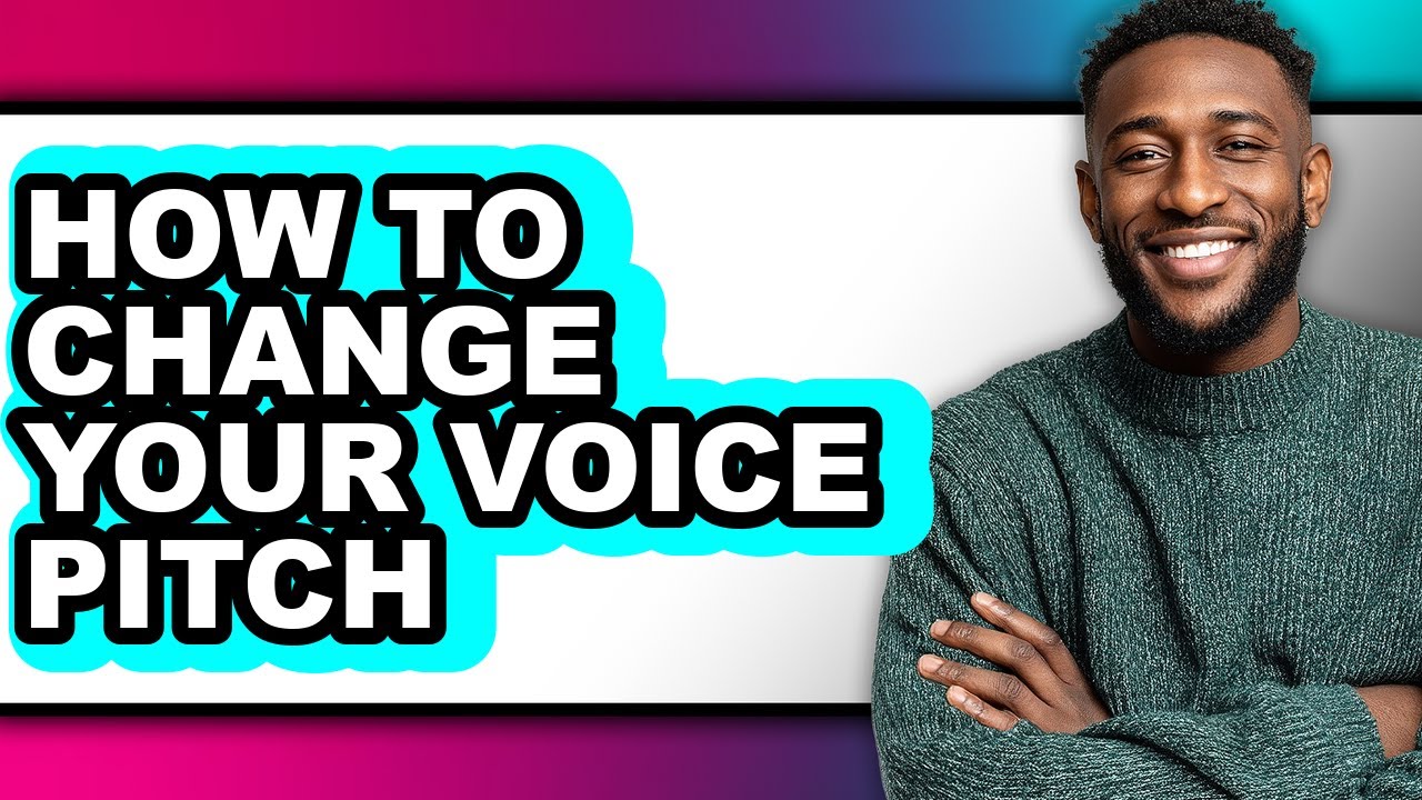 How to Change Your Voice Pitch - Step by Step - YouTube
