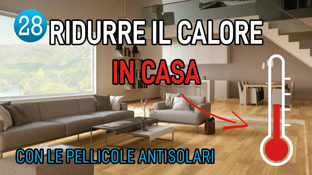 RIDURRE IL CALORE IN CASA CON LE PELLICOLE
