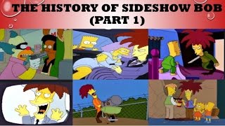 The History of Sideshow Bob (Part 1)