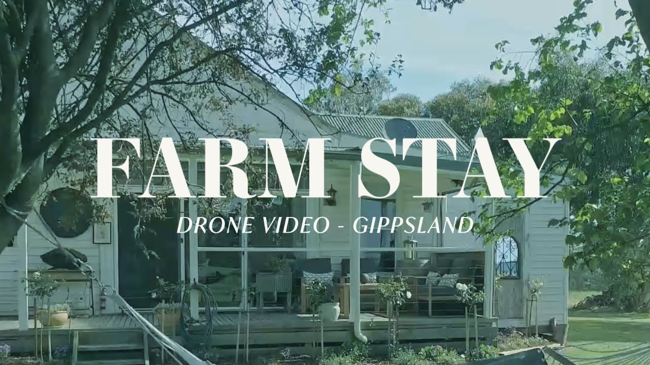 Drone Video - Tranquil Farm Stay Gippsland Australia