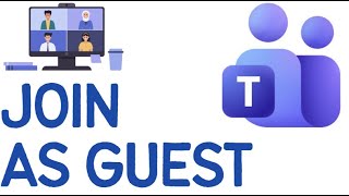 How to Join Microsoft Teams Meeting as Guest (No Account Required 2025)