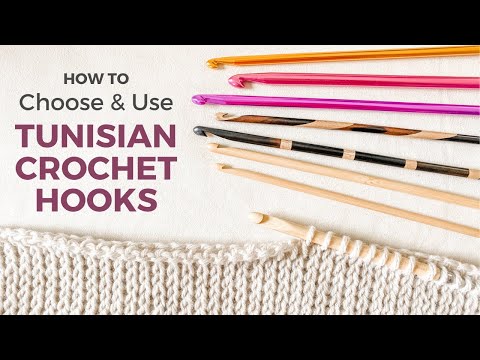 TUNISIAN CROCHET HOOKS - A BEGINNER'S GUIDE [How to Choose and Use the  Right Tunisian Crochet Hook] 