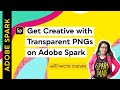 Using Transparent PNGs in Adobe Spark Post