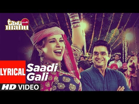 Sadi Gali Lyrical Video Song  Tanu Weds Manu  Ft Kangna Ranaut R Madhavan