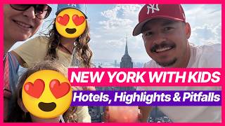 New York with Kids 😍 Hotels, Highlights & Pitfalls