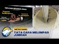 Inilah Tata Cara Melempar Jumrah