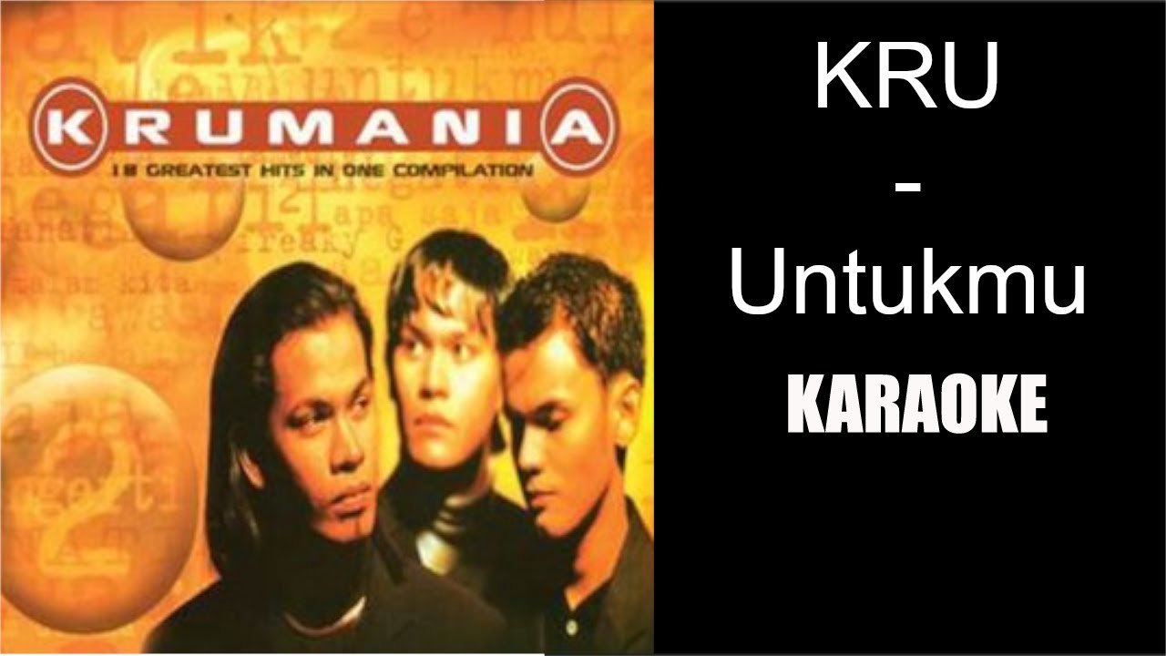 KRU Untukmu Karaoke KRU Untukmu Karaoke