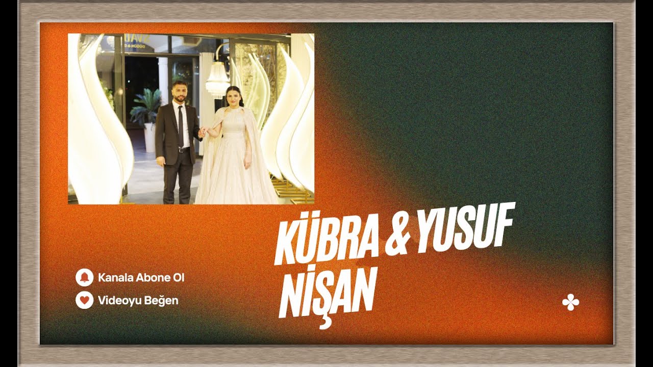 KÜBRA & YUSUF 10.12.2025 NİŞAN