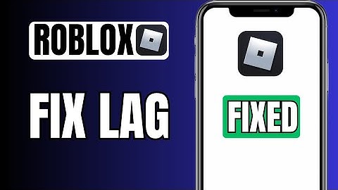 How To Fix Lag In Roblox Mobile | Quick Guide 2025