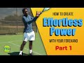 Tennis Forehand - How To Create Effortless Power On Your Forehand.