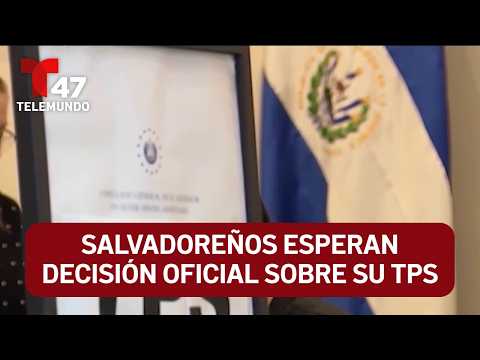 Salvadorans await official decision on their TPS