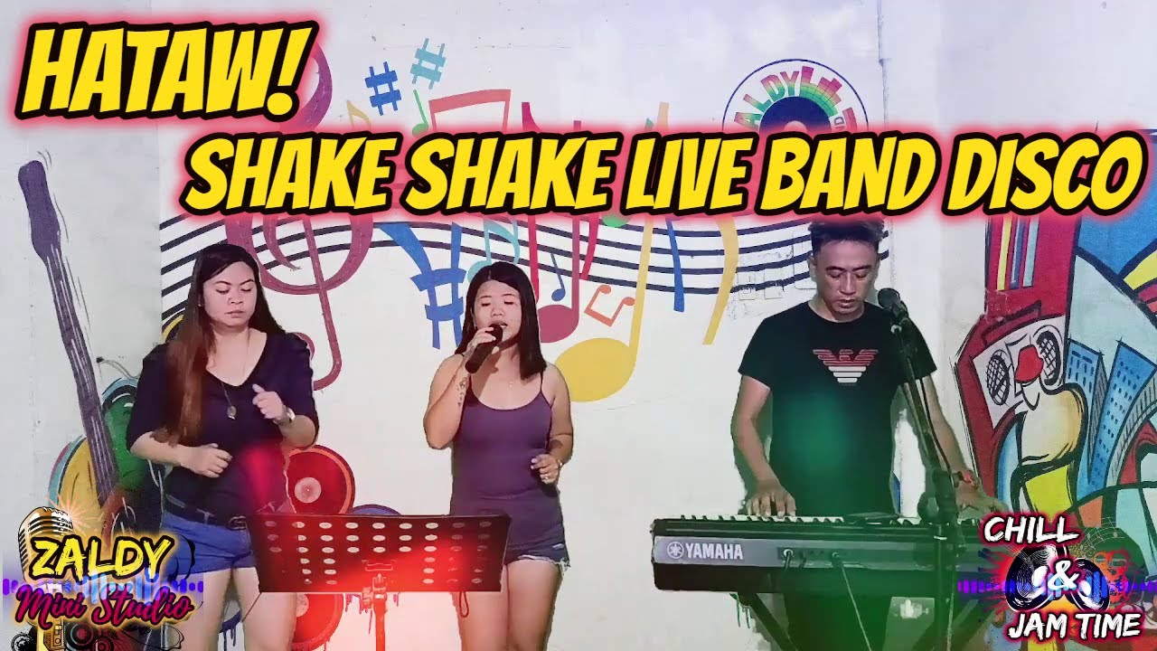 HATAW! SHAKE SHAKE LIVE BAND DISCO NONSTOP - SABEL, CATHY & ROMEL JAM AT ZALDY MINI STUDIO