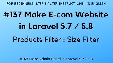 #137 Make E-com in Laravel 5.7 / 5.8 | Products Filters : Size Filter