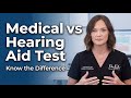 Medical Hearing Test vs Hearing Aid Evaluation Explained