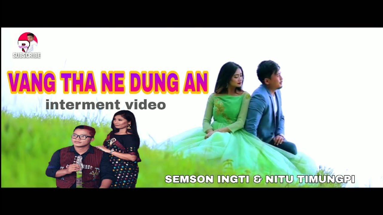 VANG THA NE DUNG AN ll SEMSON INGTI  NITU TIMUNGPI ll INTERTAIMENT VIDEOS 2019