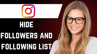 How to Hide Following List on Instagram (Very Simple)