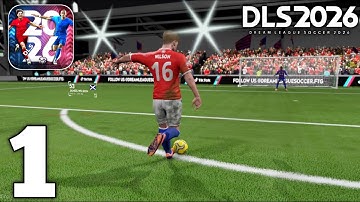 Dream League Soccer 2026 Gameplay Walkthrough Part 1 (iOS, Android)